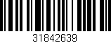 Código de barras (EAN, GTIN, SKU, ISBN): '31842639'