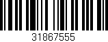 Código de barras (EAN, GTIN, SKU, ISBN): '31867555'