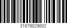 Código de barras (EAN, GTIN, SKU, ISBN): '31878029602'
