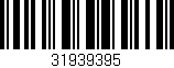 Código de barras (EAN, GTIN, SKU, ISBN): '31939395'