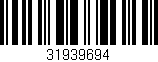 Código de barras (EAN, GTIN, SKU, ISBN): '31939694'