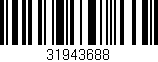 Código de barras (EAN, GTIN, SKU, ISBN): '31943688'