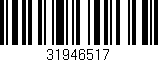 Código de barras (EAN, GTIN, SKU, ISBN): '31946517'