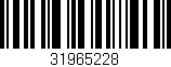 Código de barras (EAN, GTIN, SKU, ISBN): '31965228'