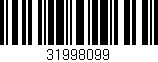 Código de barras (EAN, GTIN, SKU, ISBN): '31998099'