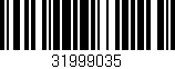 Código de barras (EAN, GTIN, SKU, ISBN): '31999035'