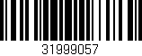 Código de barras (EAN, GTIN, SKU, ISBN): '31999057'