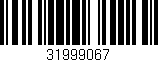 Código de barras (EAN, GTIN, SKU, ISBN): '31999067'