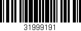 Código de barras (EAN, GTIN, SKU, ISBN): '31999191'