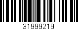 Código de barras (EAN, GTIN, SKU, ISBN): '31999219'