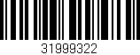 Código de barras (EAN, GTIN, SKU, ISBN): '31999322'