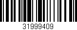 Código de barras (EAN, GTIN, SKU, ISBN): '31999409'