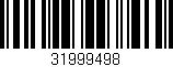 Código de barras (EAN, GTIN, SKU, ISBN): '31999498'