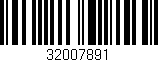 Código de barras (EAN, GTIN, SKU, ISBN): '32007891'
