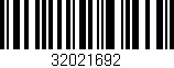Código de barras (EAN, GTIN, SKU, ISBN): '32021692'