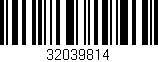 Código de barras (EAN, GTIN, SKU, ISBN): '32039814'