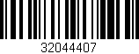 Código de barras (EAN, GTIN, SKU, ISBN): '32044407'