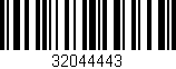 Código de barras (EAN, GTIN, SKU, ISBN): '32044443'