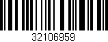 Código de barras (EAN, GTIN, SKU, ISBN): '32106959'