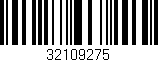 Código de barras (EAN, GTIN, SKU, ISBN): '32109275'