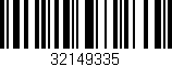Código de barras (EAN, GTIN, SKU, ISBN): '32149335'