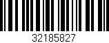 Código de barras (EAN, GTIN, SKU, ISBN): '32185827'