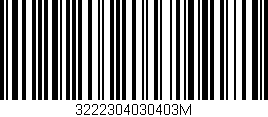 Código de barras (EAN, GTIN, SKU, ISBN): '3222304030403M'