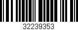 Código de barras (EAN, GTIN, SKU, ISBN): '32239353'