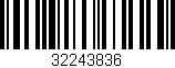Código de barras (EAN, GTIN, SKU, ISBN): '32243836'