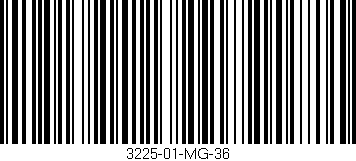 Código de barras (EAN, GTIN, SKU, ISBN): '3225-01-MG-36'