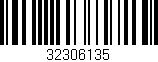 Código de barras (EAN, GTIN, SKU, ISBN): '32306135'