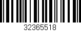 Código de barras (EAN, GTIN, SKU, ISBN): '32365518'