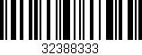 Código de barras (EAN, GTIN, SKU, ISBN): '32388333'