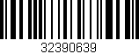 Código de barras (EAN, GTIN, SKU, ISBN): '32390639'