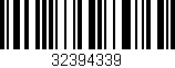 Código de barras (EAN, GTIN, SKU, ISBN): '32394339'