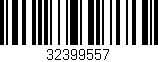 Código de barras (EAN, GTIN, SKU, ISBN): '32399557'