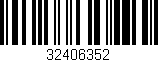 Código de barras (EAN, GTIN, SKU, ISBN): '32406352'