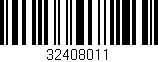 Código de barras (EAN, GTIN, SKU, ISBN): '32408011'
