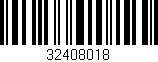 Código de barras (EAN, GTIN, SKU, ISBN): '32408018'
