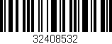Código de barras (EAN, GTIN, SKU, ISBN): '32408532'