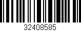 Código de barras (EAN, GTIN, SKU, ISBN): '32408585'