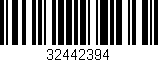 Código de barras (EAN, GTIN, SKU, ISBN): '32442394'