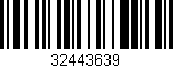 Código de barras (EAN, GTIN, SKU, ISBN): '32443639'