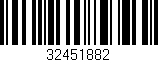 Código de barras (EAN, GTIN, SKU, ISBN): '32451882'
