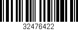 Código de barras (EAN, GTIN, SKU, ISBN): '32476422'