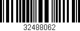 Código de barras (EAN, GTIN, SKU, ISBN): '32488062'