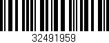 Código de barras (EAN, GTIN, SKU, ISBN): '32491959'