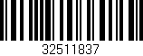 Código de barras (EAN, GTIN, SKU, ISBN): '32511837'