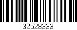Código de barras (EAN, GTIN, SKU, ISBN): '32528333'