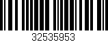 Código de barras (EAN, GTIN, SKU, ISBN): '32535953'